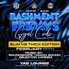 BASHMENT FRIDAYS #GYALCODE