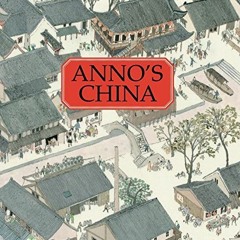 ✔️ Read Anno's China by  Mitsumasa Anno,Rea Berg,Mitsumasa Anno,Mitsumasa Anno
