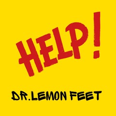 The Beatles - Help (Dr. Lemon Feet Remix)
