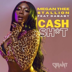 Megan Thee Stallion ft DaBaby - Cash Sh*t (DJ Grant 20 Fingers Edit)