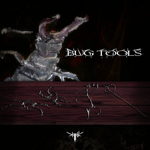 BUG TOOLS (DEMO) by Ezra Laeux, Veer, NIRE, BASSGALAXY, Gater, slphr, NODI, and zeroth
