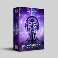 Target Loops 377 Futuristic FX ➡️Sample Pack⬅️