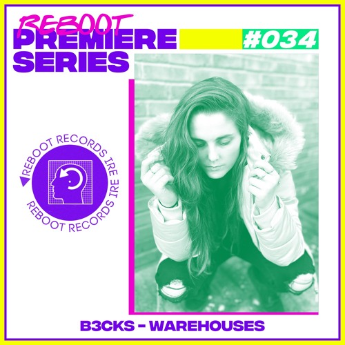 Reboot Premiere - B3CKS - Warehouses