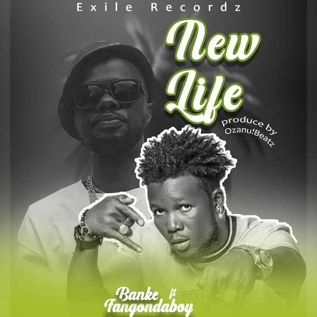 New Life- Bàñké YorYor  ft Mighty Shadow