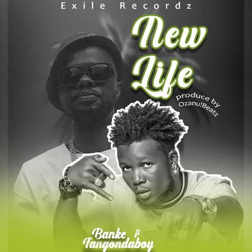 New Life- Bàñké YorYor  ft Mighty Shadow