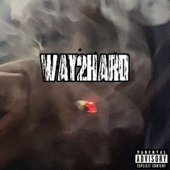 WAY2HARD