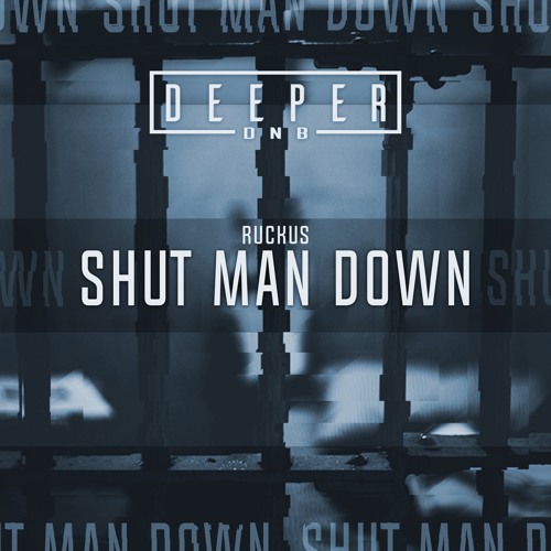 Ruckus - Shut Man Down