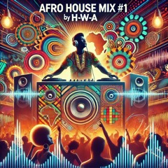 AFRO HOUSE MIX #1