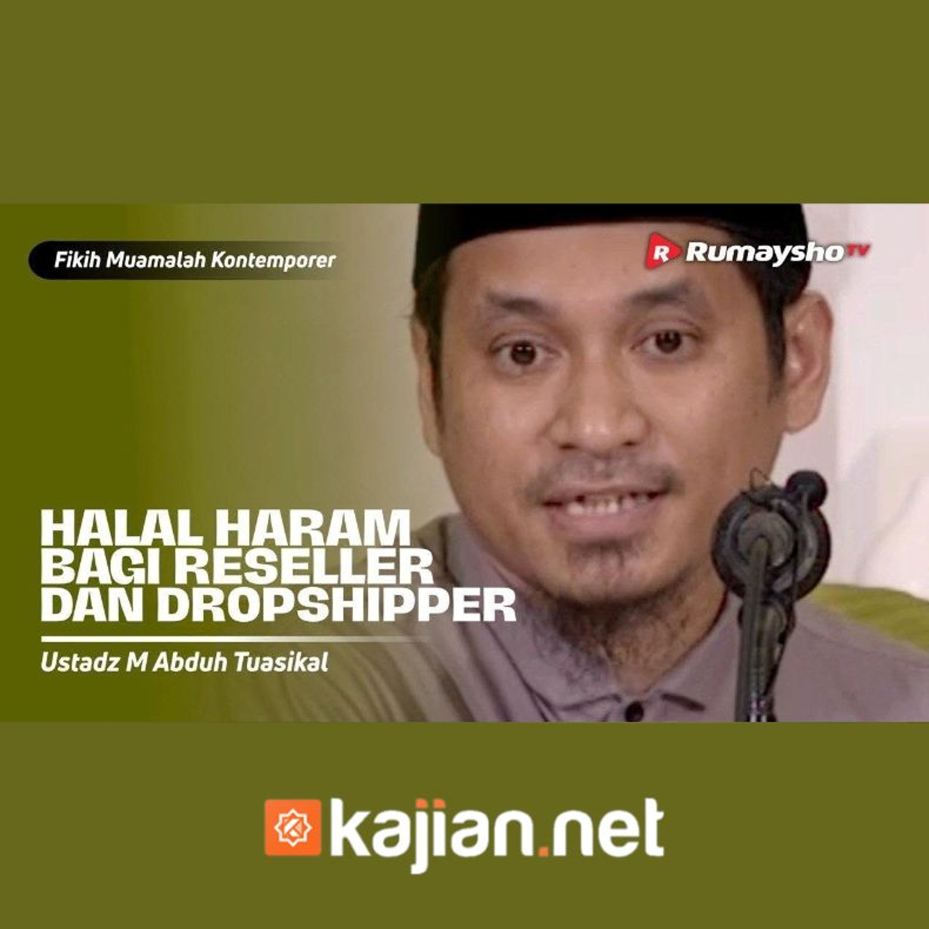 Konsultasi Muamalat. Halal Haram Bagi Reseller dan Dropshipper  - Ustadz Muhammad Abduh Tuasikal episode artwork