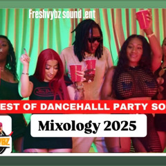 MIXOLOGY DANCEHALL MIX 2025