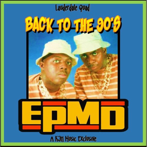 Back To The 90s - EPMD