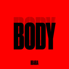 Ibara - Body [Extended Free Download]