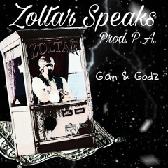 Zoltar Speaks (ft. G!an) {prod. PA}