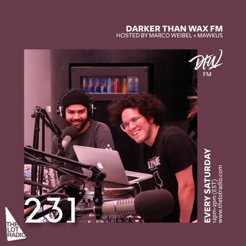 Darker Than Wax FM #231 • 29th August 2020