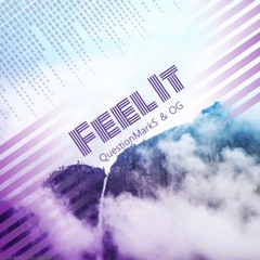Confetti-Feel It-QuestionMarkS FT OG