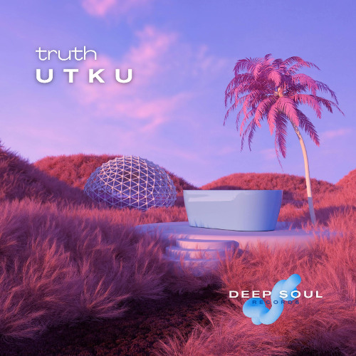 U T K U - Truth (Original Mix)