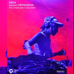 DREA invites cry$cross on Rinse FM ~ALL-VINYL~