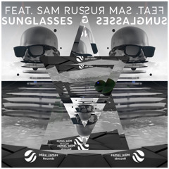Sagan ft. Sam Russel - Sunglasses (NOEL Remix)