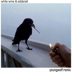 The Chainsmokers - White Wine & Adderall (YoungWolf Remix)