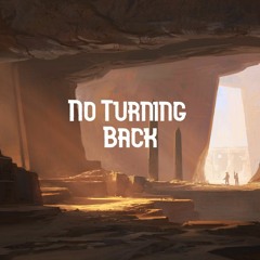 No Turning Back!