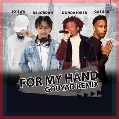 For My Hand (Gouyad Remix)