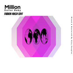 Fabien Hugh - Million Dollar Baby (Edit)