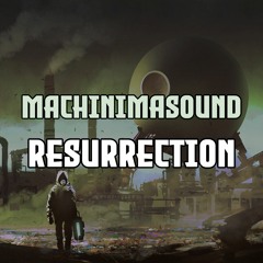Machinimasound - Resurrection (epic Suspense Music) [CC BY 4.0]
