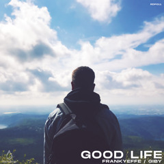 PREMIERE: Frankyeffe feat. Giby - Good Life (Original Mix) [Raindrop]