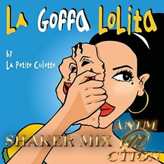La Petite Culotte - LaGoffa Lolita SHAKER BOOST MIX Sound C.WAV