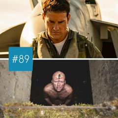 ŚD #89 Top Gun: Maverick i Men
