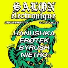 byrush x SALON ELECTRONIQUE @SNRS Club