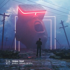 Jewels - Afraid Of You