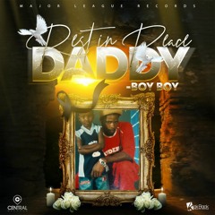 Boy Boy - RIP Daddy