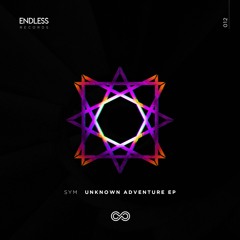 SYM - Unknown Adventure (Original Mix) [Endless Records]