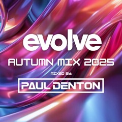 Evolve - Autumn Mix 2025 - Paul Denton
