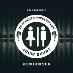 Jouw Beurt | EP3 | kickboksen