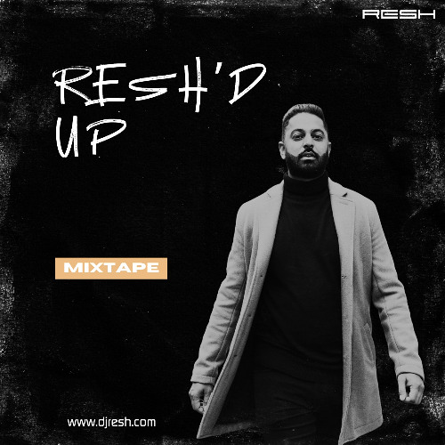 RESH'D UP