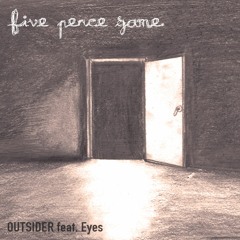 Outsider feat. Eyes
