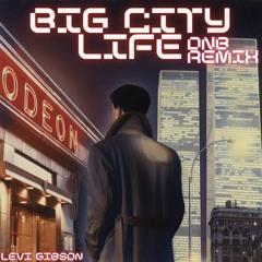 Big City Life - (LEVIATHAN Remix)