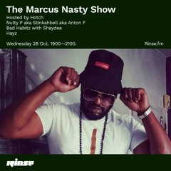 The Marcus Nasty Show with Nutty P aka Stinkahbell, Bad Habitz with Shaydee & Hayz - 28 October 2020