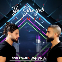 Dj Maximus & Bob Zoabi - Ya Ghayeb (Remix)