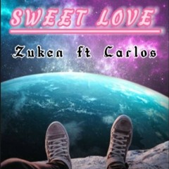Mixtape 2022 - SWEET LOVE - Zuken ft Carlos