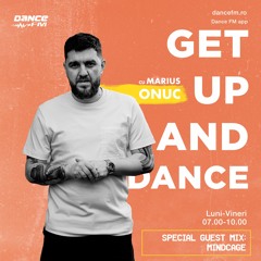 Get Up And DANCE! | Episode 1048 - GUEST - MINDCAGE
