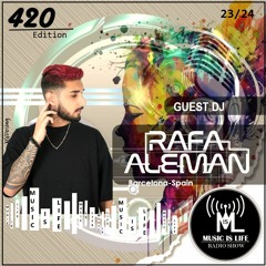 Music is Life Radio Show 420 - Guest Dj : Rafa Aleman