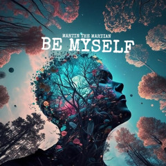 Be Myself
