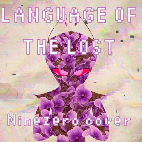 [NINEZERO] Language Of The Lost | cover