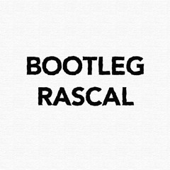 Bootleg Rascal Vol. 1
