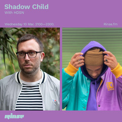 Shadow Child with HDSN - 10 March 2021