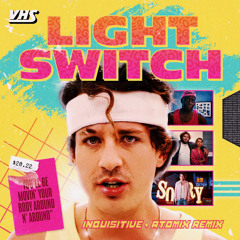 Charlie Puth - Lightswitch (Inquisitive & Atomix Remix)