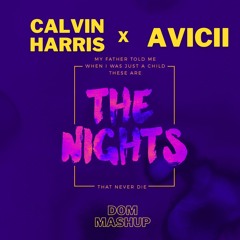Avicii x Calvi Harris x Afrojack - The Night x Feel So Close (DOM Mashup)